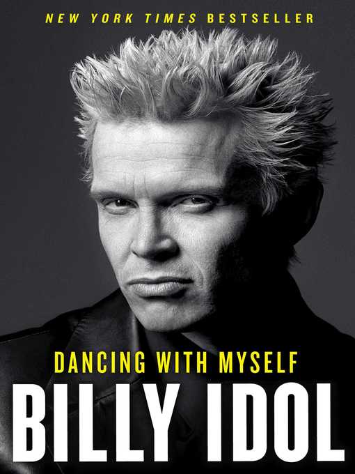 Title details for Dancing with Myself by Billy Idol - Available